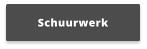 Schuurwerk